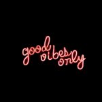 Good vibes only neon light