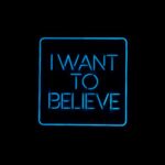 Led sign I want to believe